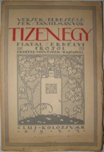 Versek - elbeszlsek - tanulmnyok tizenegy fiatal erdlyi rtl erdlyi mvszek rajzaival (Erdlyi fiatal rk antolgija)