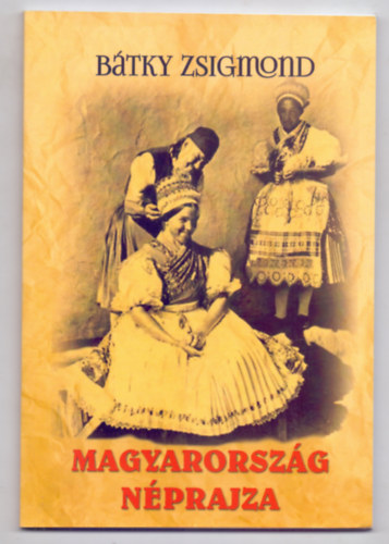 Btky Zsigmond - Magyarorszg nprajza (Klnlenyomat)