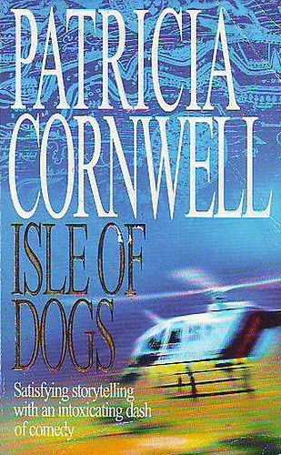 Patricia Cornwell - Isle of dogs