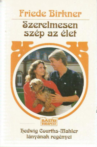 Friede Birkner - Szerelmesen szp az let