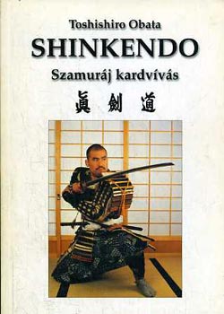 Toshishiro Obata - Shinkendo - Szamurj kardvvs