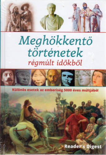 Megh�kkent� t�rt�netek r�gm�lt id�kb�l