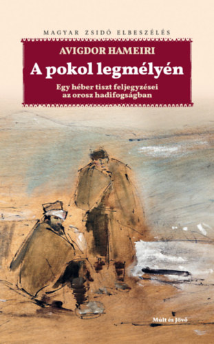 Avigdor Hameiri - A pokol legm�ly�n
