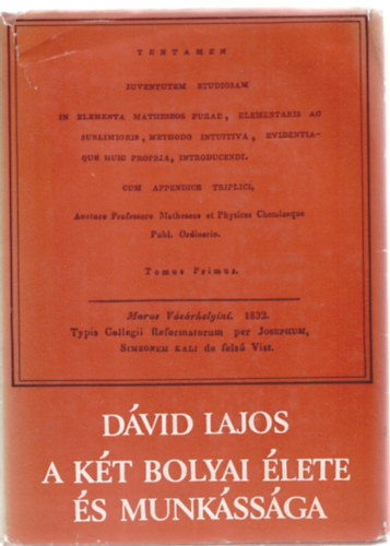 Dvid Lajos - A kt Bolyai lete s munkssga