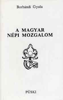 Borbndi Gyula - A magyar npi mozgalom