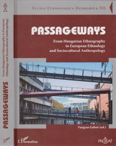 Vargyas Gbor - Passageways - Studia Ethnologica Hungarica XII.