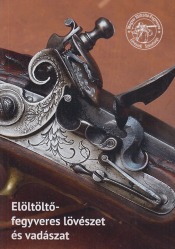 N�meth Bal�zs - El�lt�lt�-fegyveres l�v�szet �s vad�szat