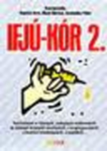 Kap�cs Imre; Ma�r M�rton -Szabadka P�ter  (szerk.) - Ifj�-k�r 2.