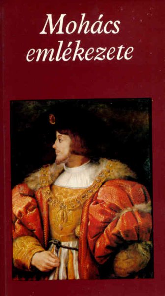 Kiss Kroly-Katona Tams  (szerk.) - Mohcs emlkezete