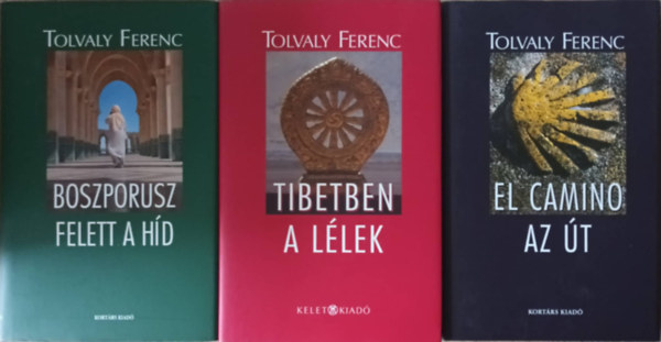 Tolvaly Ferenc - Tibetben a llek + El camino az t + Boszporusz felett a hd (3 db)