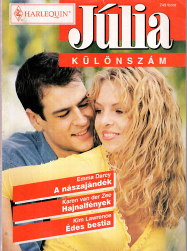 Karen van der Zee, Kim Lawrence Emma Darcy - Jlia klnszm 2002/6  (A nszajndk+Hajnalfnyek+des bestia )