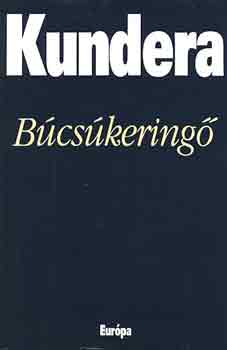 Milan Kundera - Bcskering