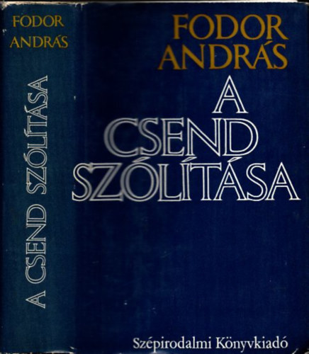 Fodor Andrs - A csend szltsa (dediklt)