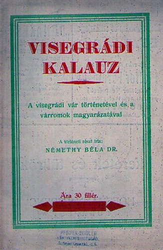 Némethy Béla Dr. - Visegrádi kalauz