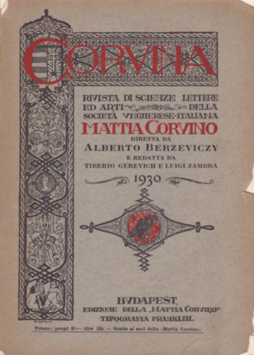 Corvina - Rivista di scienze, lettere ed arti della societ� ungherese-italiana Mattia Corvino