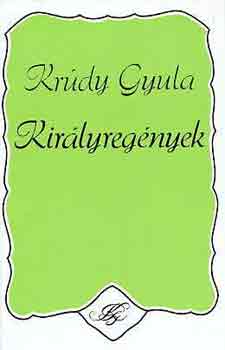 Krúdy Gyula - Királyregények