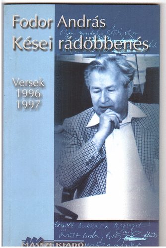 Fodor András - Kései rádöbbenés-Versek 1996, 1997