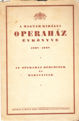 A magyar kir�lyi operah�z �vk�nyve 1937-1938