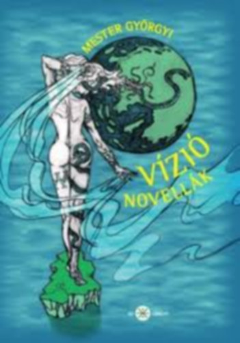 Mester Gy�rgyi - V�zi� - Novell�k