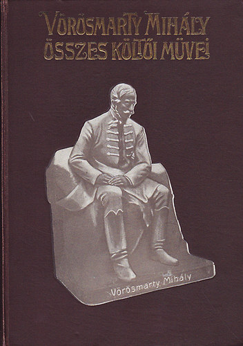 V�r�smarty Mih�ly - V�r�smarty Mih�ly �sszes k�lt�i m�vei