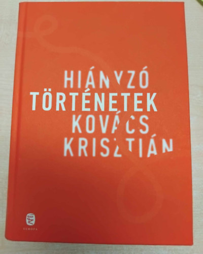 Kovcs Krisztin - Hinyz trtnetek