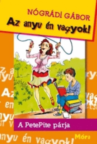 N�gr�di G�bor - Az anyu �n vagyok!
