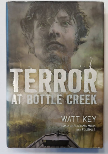 Watt Key - Terror at Bottle Creek