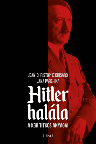 Lana Parshina Jean-Christophe Brisard - Hitler halla