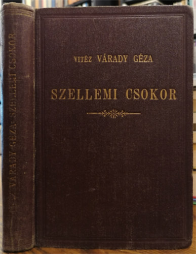 vitz Vrady Gza - Szellemi csokor vagy szemelvnyek az irodalom vilgbl