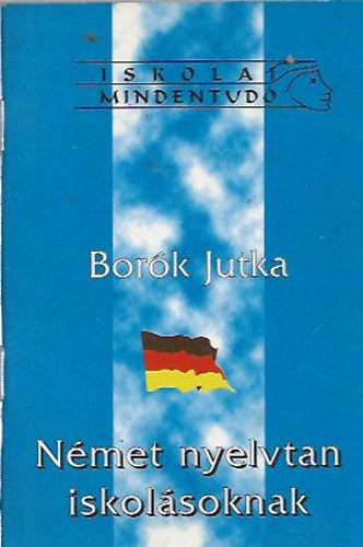 Bor�k Judit - N�met nyelvtan iskol�soknak