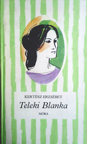 Kertsz Erzsbet - Teleki Blanka