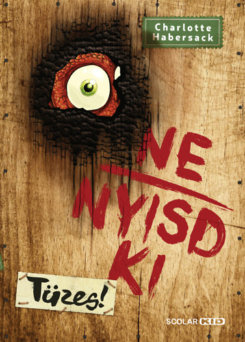 Charlotte Habersack - Ne nyisd ki - T�zes!