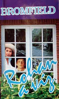 Bromfield - Rohan a v�z