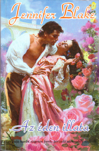 Jennifer Blake - Az den illata
