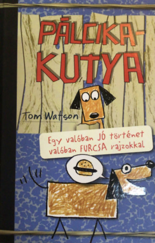 Tom Watson - Pálcikakutya