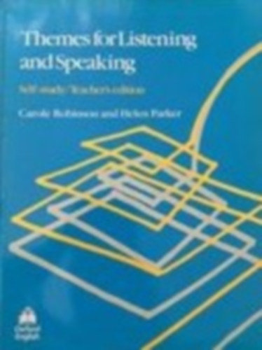 Robinson, Carol; Parker, Helen - Themes for Listening and Speaking - Self-Study/Teacher's Edition