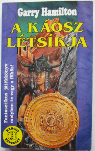 Garry Hamilton - A k�osz l�ts�kja (Harcos K�pzelet J�t�kk�nyvek)
