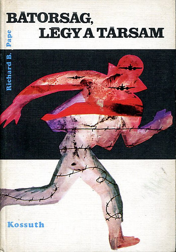 Richard B. Pape - Btorsg, lgy a trsam