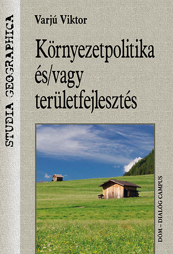 Varj Viktor - Krnyezetpolitika s/vagy terletfejleszts