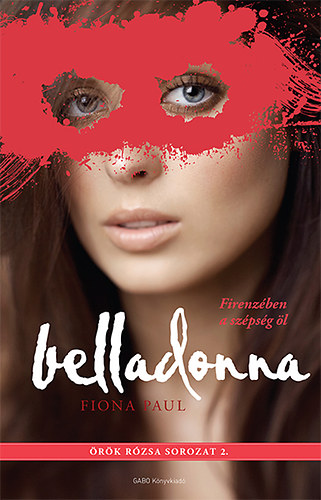 Fiona Paul - Belladonna - rk Rzsa sorozat 2.
