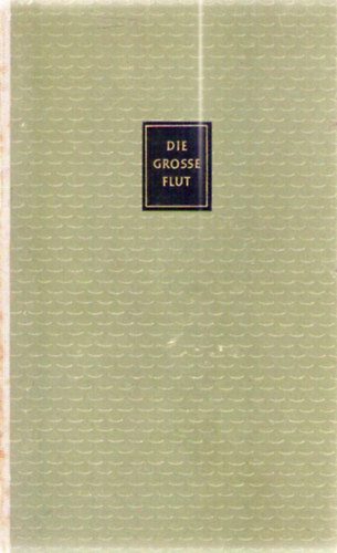 Waldemar Augustiny - Die Gro�e Flut II.