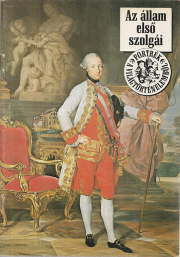 Po�r J�nos - Az �llam els� szolg�i