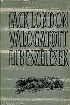 Jack London - VÁlogatott elbeszélések I-II.