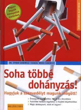 Soha t�bb� doh�nyz�s!
