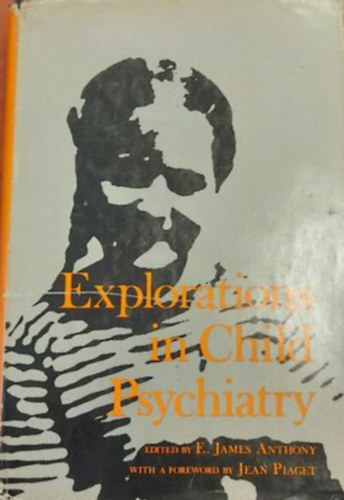 Explorations in child psychiatry