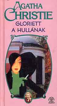 Agatha Christie - Gloriett a hull�nak
