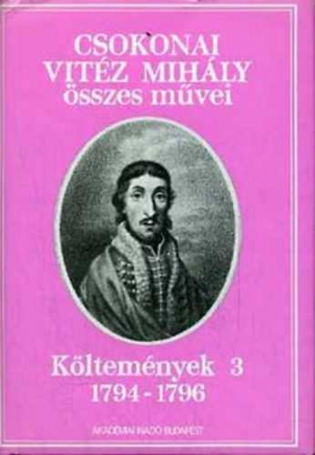 Szilágyi Ferenc - Csokonai Vitéz Mihály összes művei - Költemények 3.
