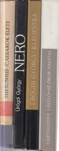 Suetonius, �r�gdi Gy�rgy, Castiglione L�szl� - 4 db.: Caesarok �lete + Nero + Kleop�tra + Az �kor nagyjai