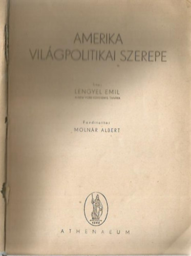 Lengyel Emil - Amerika vilgpolitikai szerepe