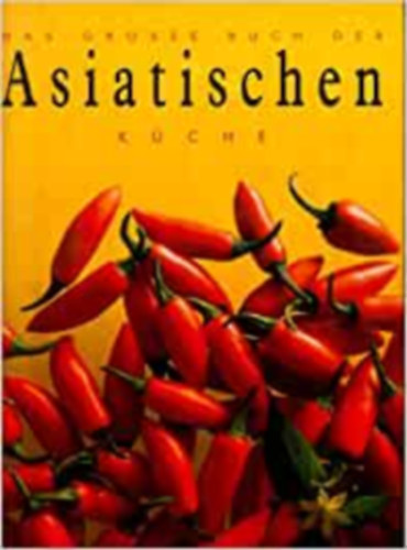 das Grosse Buch der Asiatischen Kche